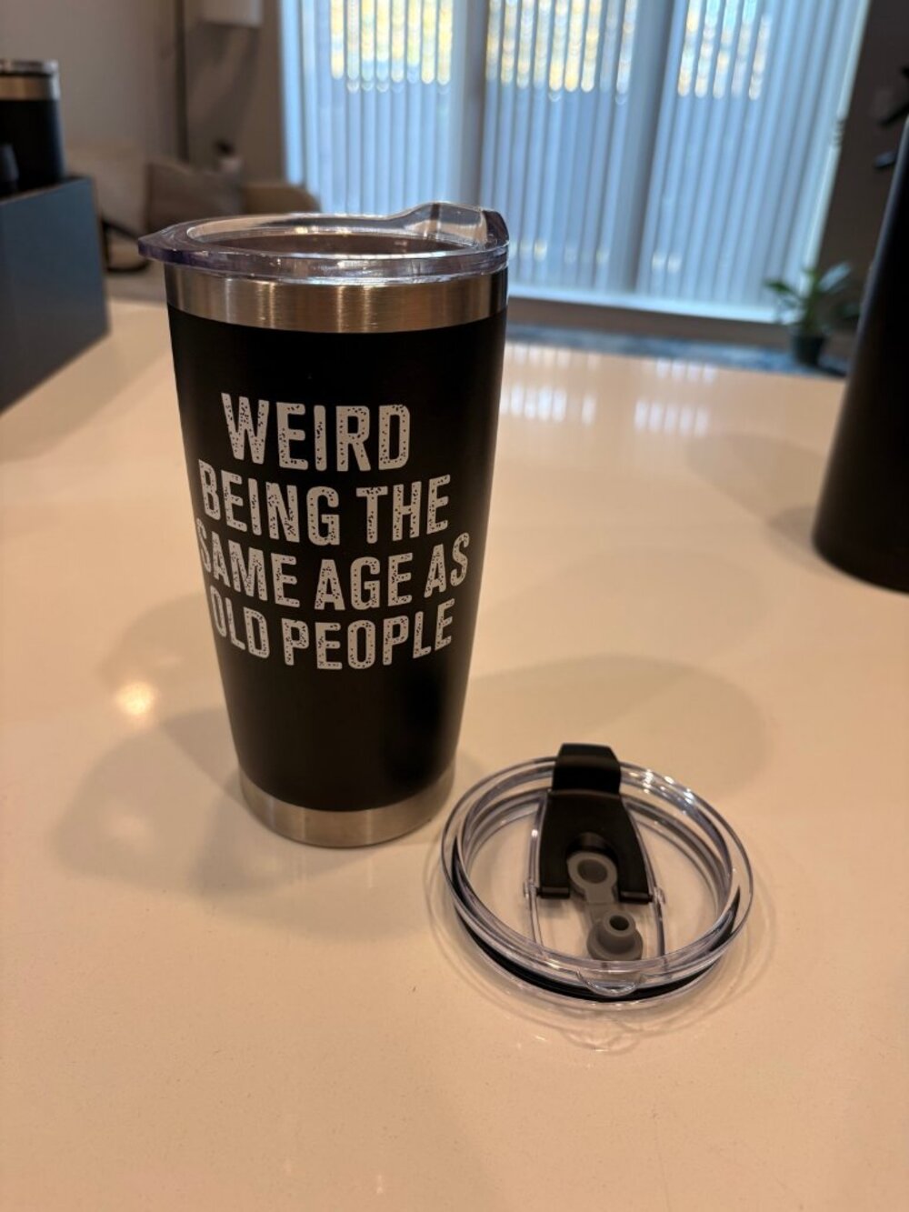 Funny 20 oz Tumbler Weird Being The Same Age As Old People Birthday Gift